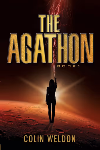 Cover of The Agathon by Colin Weldon: a lone figure standing on the Martian surface reaching up towards a bolt of red lightning, beneath the title in gold lettering
